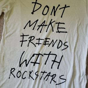 "Don't make friends with rockstars" tee warped